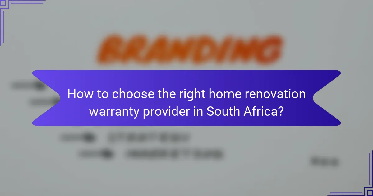 How to choose the right home renovation warranty provider in South Africa?