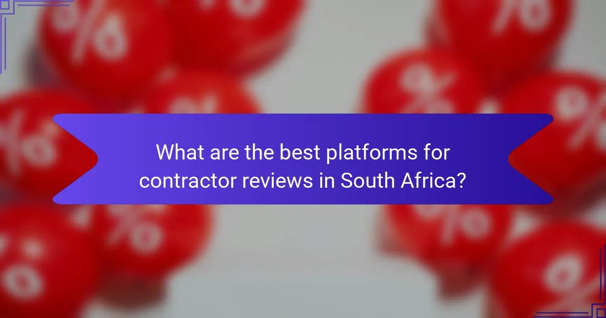 What are the best platforms for contractor reviews in South Africa?