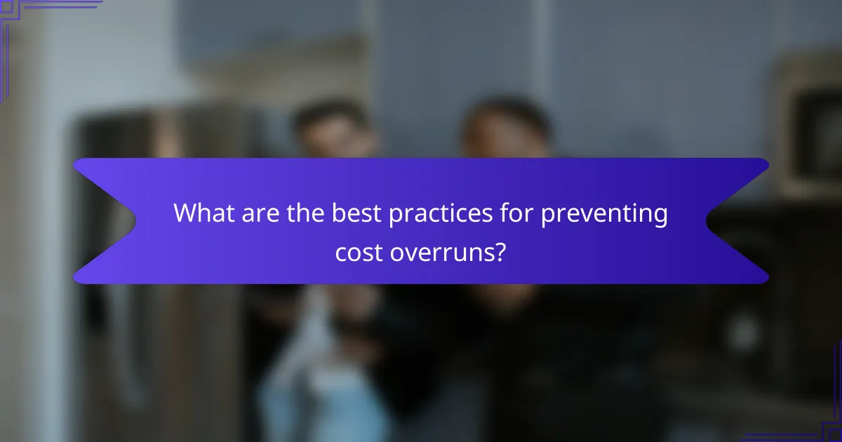 What are the best practices for preventing cost overruns?